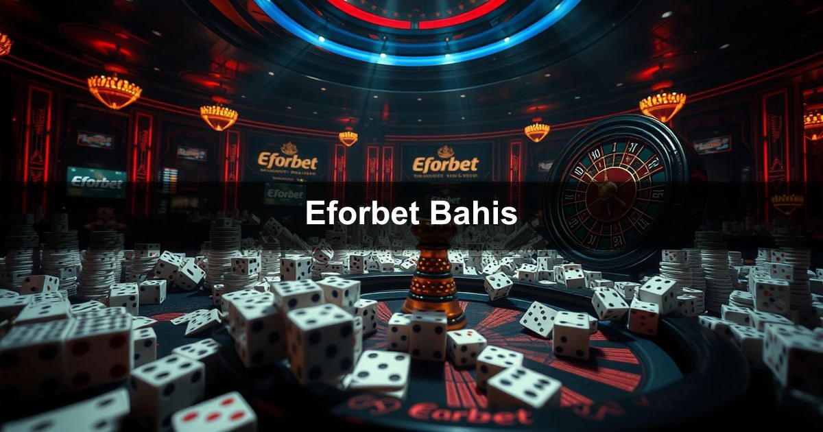 Eforbet Bahis