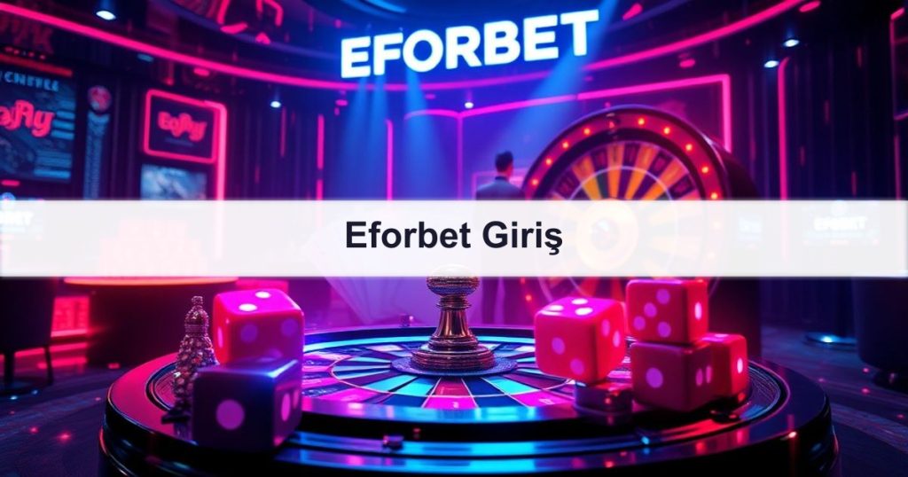 Eforbet Giriş