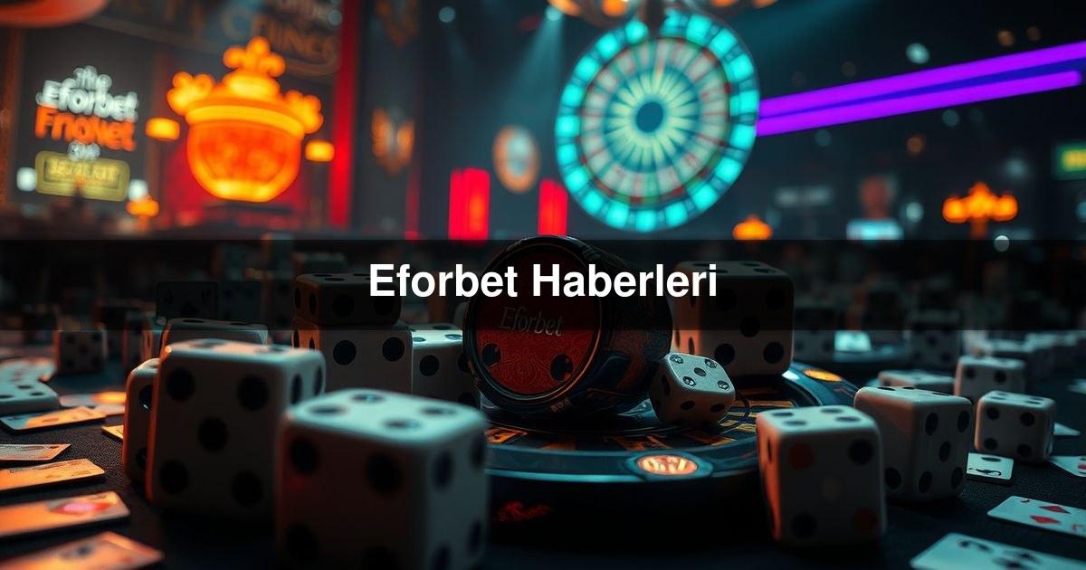 Eforbet Haberleri