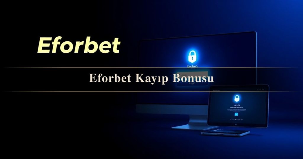 Eforbet Kayıp